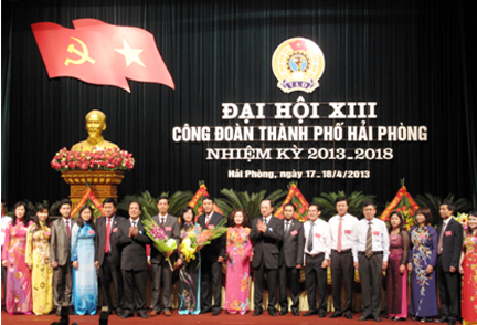 Đại hội 13 Công đoàn thành phố đề ra 8 nhiệm vụ trong nhiệm kỳ 2013 - 2018